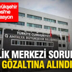 Antalya buyuksehir belediyesinde yeni operasyon genclik merkezi sorumlusu gozaltinda Yt2MBNfW