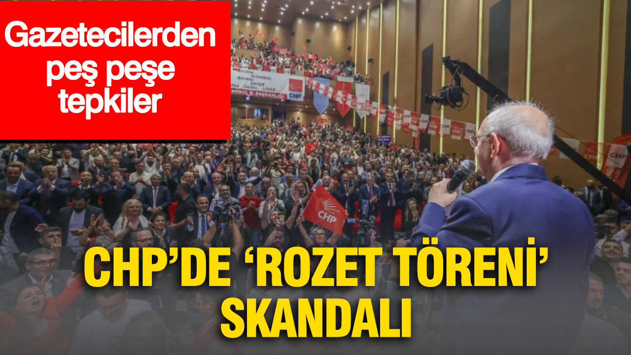 Chpde rozet toreni skandali gazeteci ve yorumculardan pes pese tepkiler sFK6Owl4